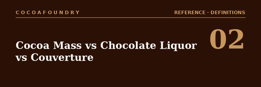 Cocoa Mass, Chocolate Liquor, Couverture — What's the Difference?